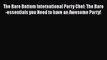 [PDF] The Bare Bottom International Party Chef: The Bare-essentials you Need to have an Awesome