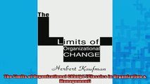 FREE DOWNLOAD  The Limits of Organizational Change Classics in Organization  Management READ ONLINE