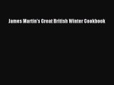 [PDF] James Martin's Great British Winter Cookbook [Download] Online