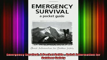 Downlaod Full PDF Free  Emergency Survival A Pocket Guide  Quick Information for Outdoor Safety Full EBook