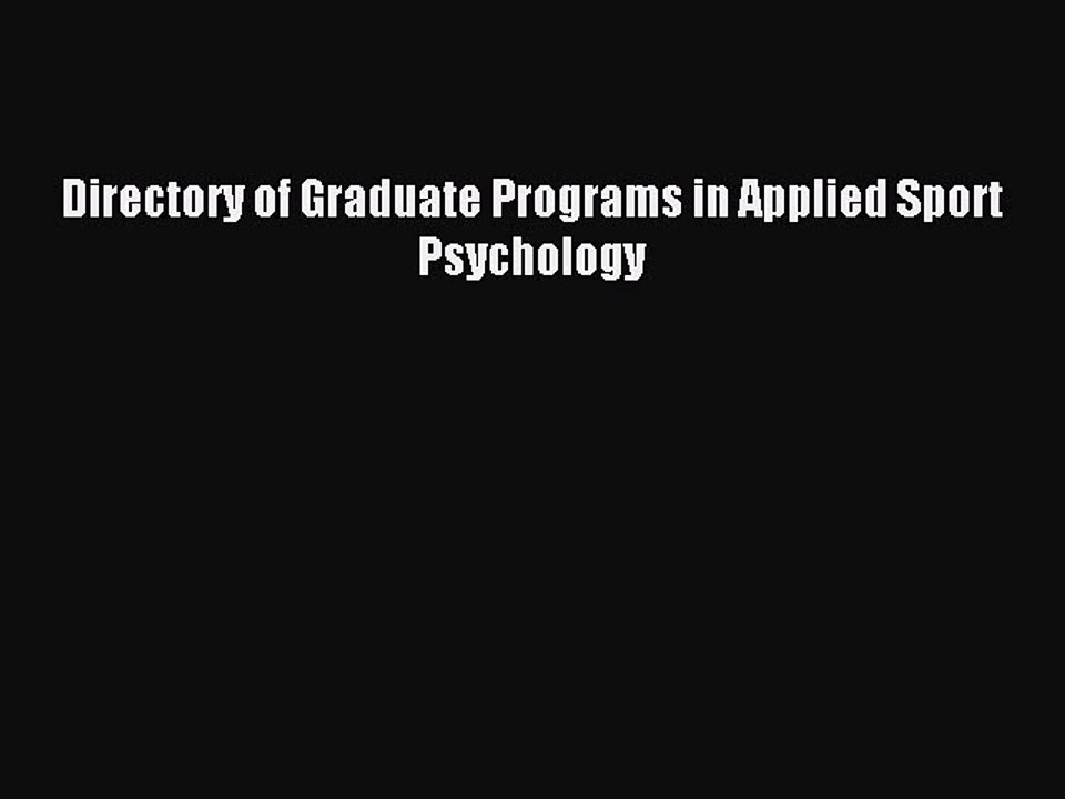 Download Directory of Graduate Programs in Applied Sport Psychology PDF Online