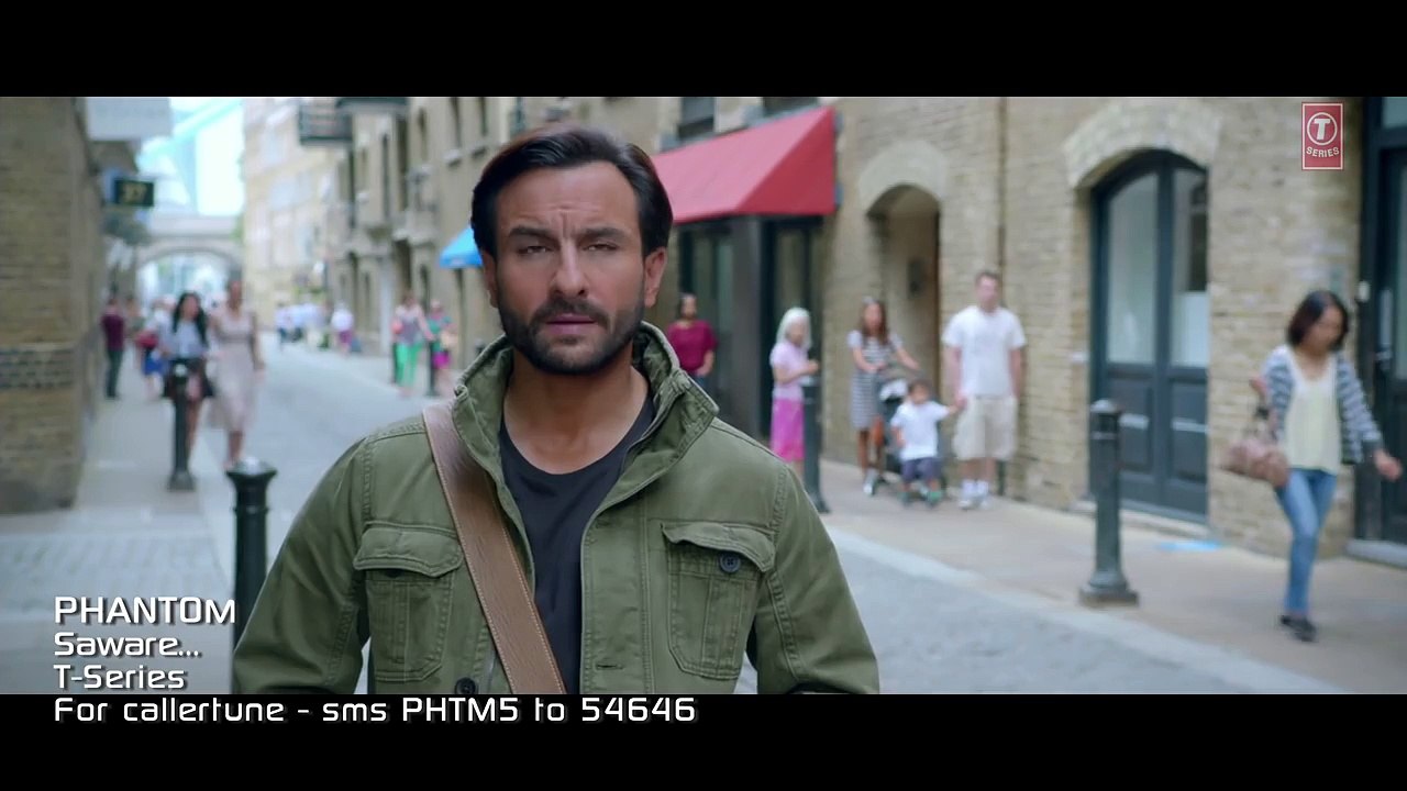 Saware VIDEO Song - Phantom  Saif Ali Khan, Katrina Kaif  Arijit Singh, Pritam