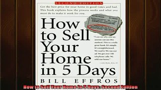 Free PDF Downlaod  How to Sell Your Home in 5 Days Second Edition READ ONLINE