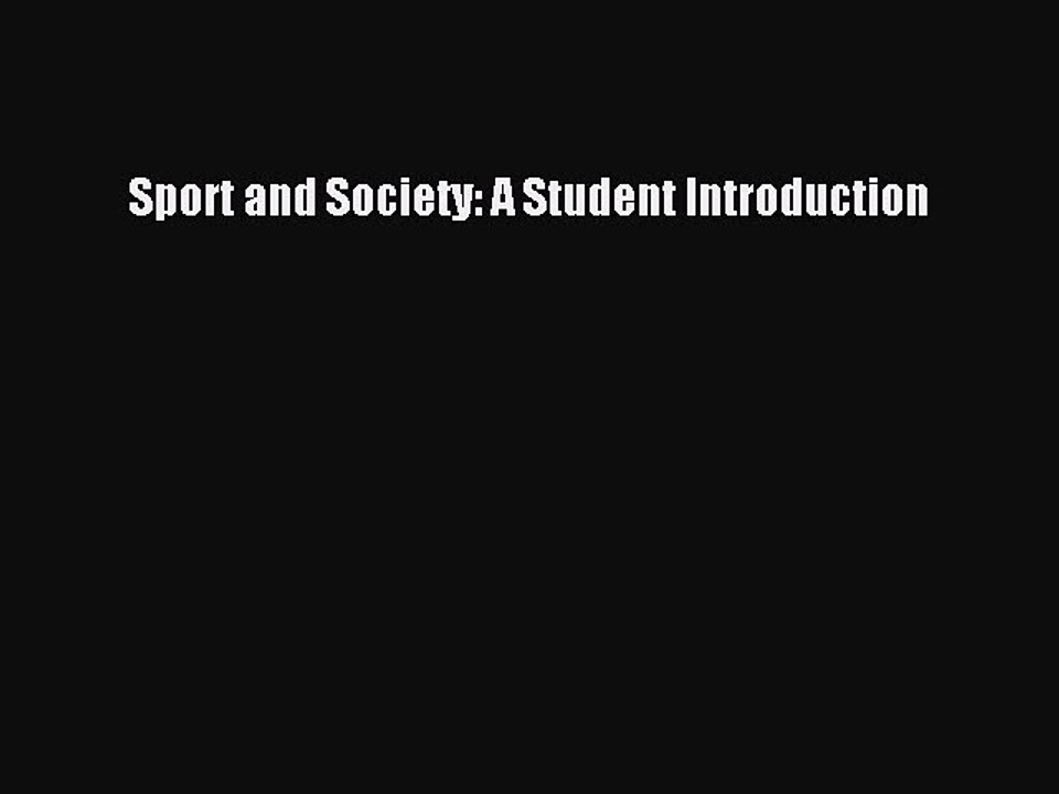 Read Sport and Society: A Student Introduction PDF Free