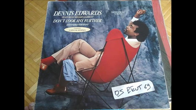 DENNIS EDWARDS -DON'T LOOK ANY FURTHER(NEW REMIX)GORDY REC 82