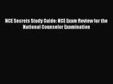 PDF NCE Secrets Study Guide: NCE Exam Review for the National Counselor Examination  Read Online