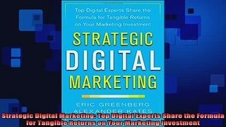 Downlaod Full PDF Free  Strategic Digital Marketing Top Digital Experts Share the Formula for Tangible Returns on Full Free