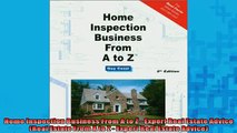 Free PDF Downlaod  Home Inspection Business From A to Z  Expert Real Estate Advice Real Estate From A to Z READ ONLINE