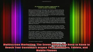 READ book  Multiscreen Marketing The Seven Things You Need to Know to Reach Your Customers across Full EBook