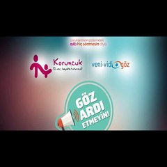 Veni Vidi Göz & Koruncuk Vakfı – Murat Onuk