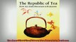 READ book  The Republic of Tea How an Idea Becomes a Business Online Free