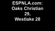 ESPNLA.com Oaks Christian 29, Westlake 28