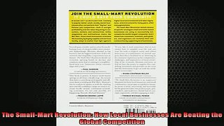READ book  The SmallMart Revolution How Local Businesses Are Beating the Global Competition Full EBook