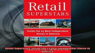 FREE EBOOK ONLINE  Retail Superstars Inside the 25 Best Independent Stores in America Online Free