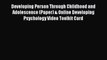 [Read book] Developing Person Through Childhood and Adolescence (Paper) & Online Developing