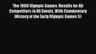 Read The 1908 Olympic Games: Results for All Competitors in All Events With Commentary (History