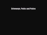 Read Driveways Paths and Patios Ebook Free