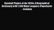 Read Baseball Players of the 1950s: A Biographical Dictionary of All 1560 Major Leaguers (Paperback)