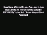 Read [ Bass Wars: A Story of Fishing Fame and Fortune [ BASS WARS: A STORY OF FISHING FAME