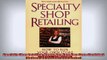 READ book  Specialty Shop Retailing How to Run Your Own Store Revision National Retail Federation Online Free
