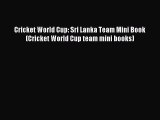Read Cricket World Cup: Sri Lanka Team Mini Book (Cricket World Cup team mini books) PDF Online