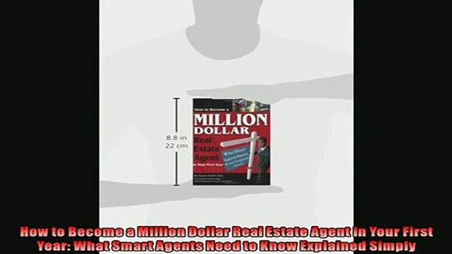 EBOOK ONLINE How to Become a Million Dollar Real Estate Agent in Your First Year What Smart Agents BOOK ONLINE
