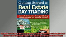 READ book  Getting Started in Real Estate Day Trading Proven Techniques for Buying and Selling  DOWNLOAD ONLINE