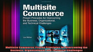 READ book  Multisite Commerce Proven Principles for Overcoming the Business Organizational and Full EBook
