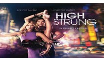 Watch High Strung (2016) Full Movie Streaming