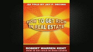 READ book  How to Get Rich in Real Estate  BOOK ONLINE