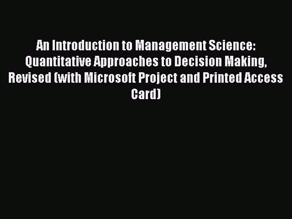 [Download PDF] An Introduction to Management Science: Quantitative Approaches to Decision Making