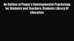 [Read book] An Outline of Piaget's Developmental Psychology for Students and Teachers: Students