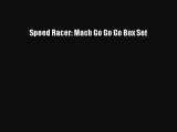 [Read Book] Speed Racer: Mach Go Go Go Box Set  Read Online