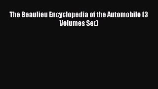 [Read Book] The Beaulieu Encyclopedia of the Automobile (3 Volumes Set)  EBook