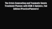 [Read book] The Crisis Counseling and Traumatic Events Treatment Planner with DSM-5 Updates