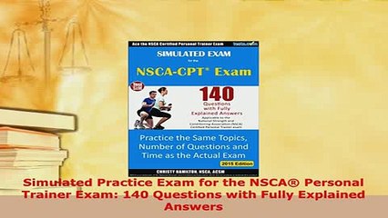 PDF  Simulated Practice Exam for the NSCA Personal Trainer Exam 140 Questions with Fully Read Online