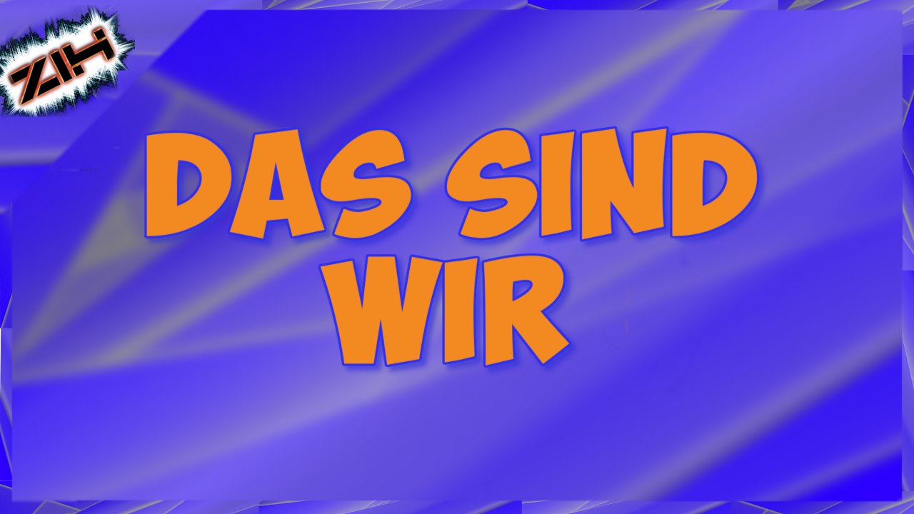 Das sind wir!