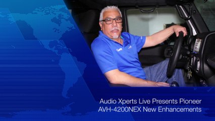 Audio Xperts Live Presents Pioneer AVH4200NEX Car Play Part 1 New Enhancements