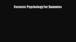 Read Forensic Psychology For Dummies PDF Online