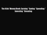 [Download PDF] The Kids' Money Book: Earning * Saving * Spending * Investing * Donating Read