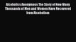 [Read Book] Alcoholics Anonymous: The Story of How Many Thousands of Men and Women Have Recovered