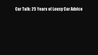 [Read Book] Car Talk: 25 Years of Lousy Car Advice Free PDF