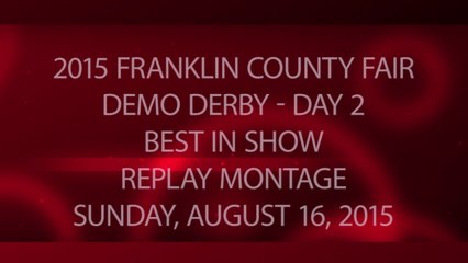2015 Franklin County Fair - Day 2 - Best In Show - Package - Replay Montage - Sunday, August 16, 2015