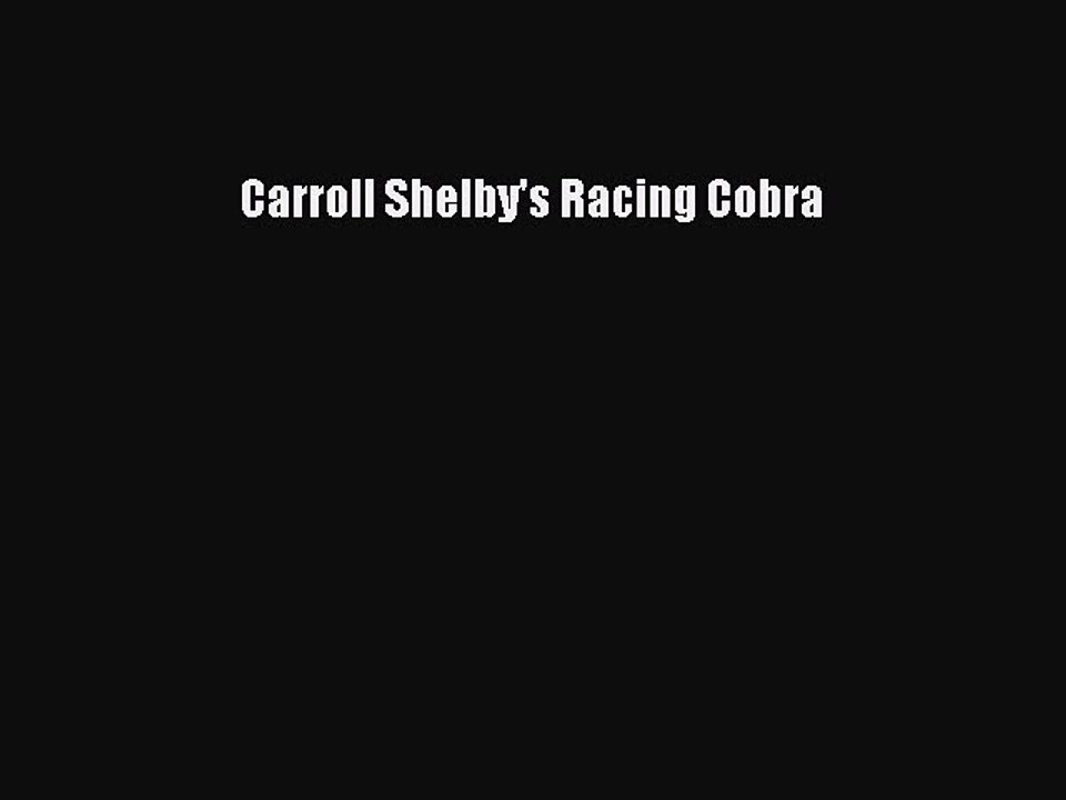 Download Carroll Shelby's Racing Cobra Ebook Online