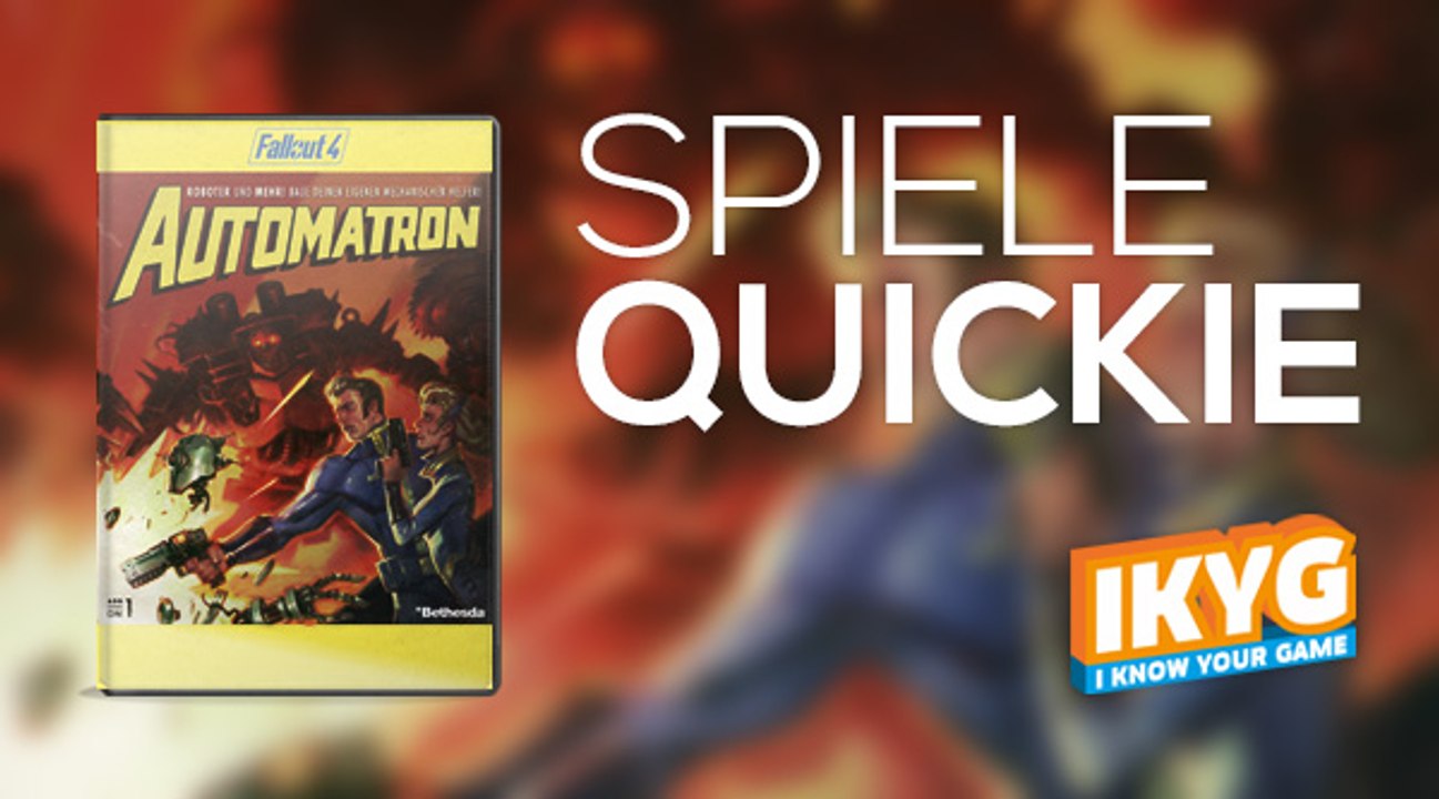 Der spiele-quickie - fallout 4: automatron