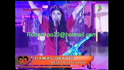 Damas Gratis - Vuelta a la TV 2003