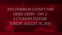 2015 Franklin County Fair - Day 2 - 8 Cyclinder Feature - Sunday, August 16, 2015