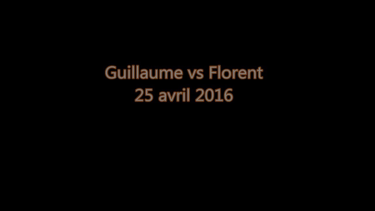 guillaume vs florent avril 2016