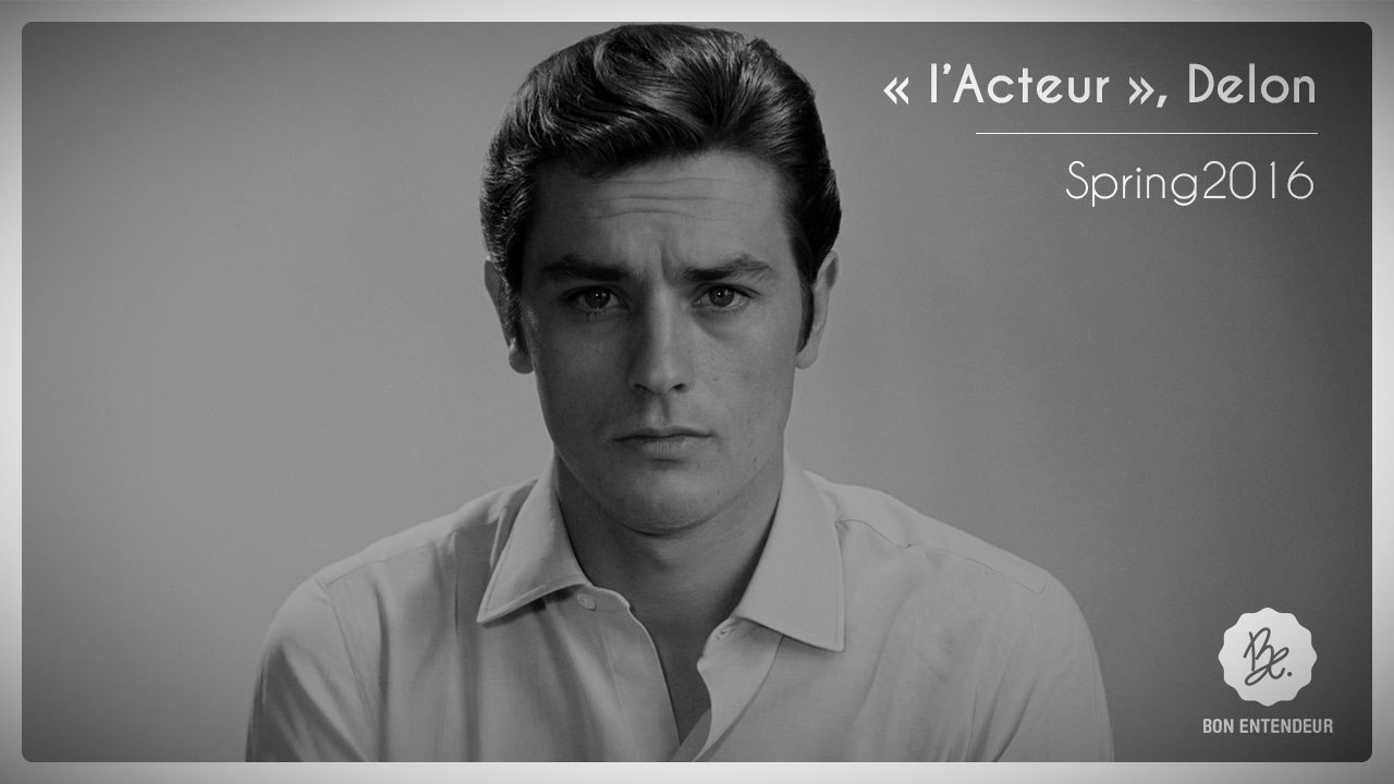 Bon Entendeur, l'Acteur, Delon, Spring2016