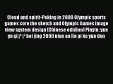 Read Cloud and spirit-Peking in 2008 Olympic sports games core the sketch and Olympic Games